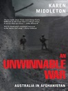 An Unwinnable War Australia in Afghanistan by Karen Middleton eBook